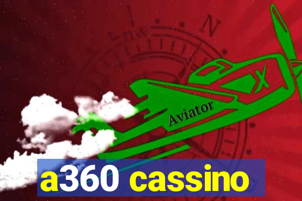 a360 cassino